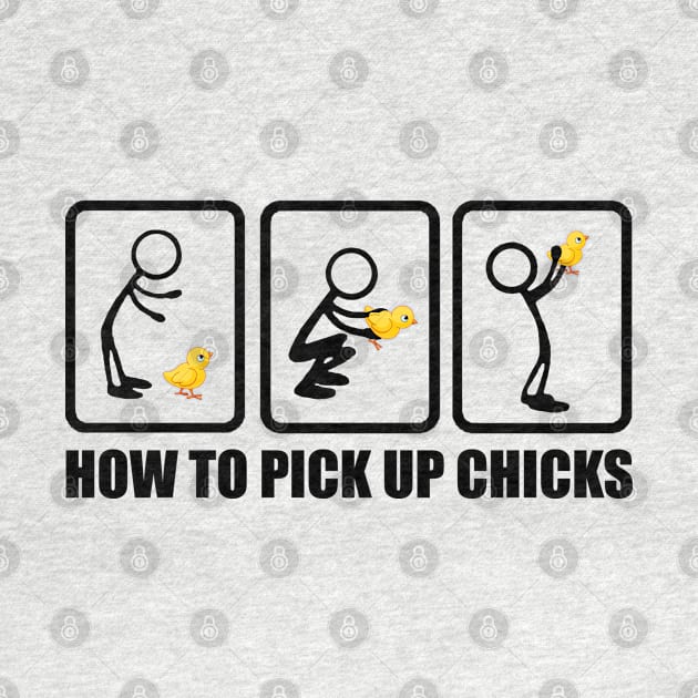 How to pick up chicks by MommyTee